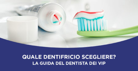 I consigli per scegliere il dentifricio