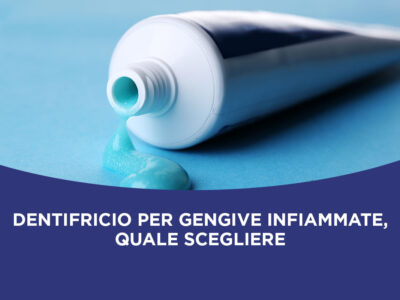dentifricio gengive infiammate